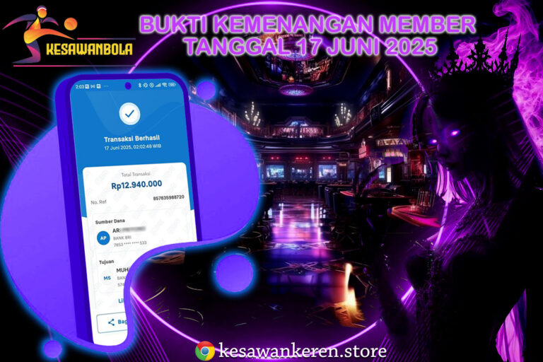 BUKTI KEMENANGAN MEMBER TANGGAL 17 JUNI 2025